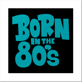 Born in the 80`s illustration Posters and Art